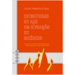 Estruturas de Aço em Situação de Incêndio - Valdir Pignatta e Silva - 2 Edição - 2004